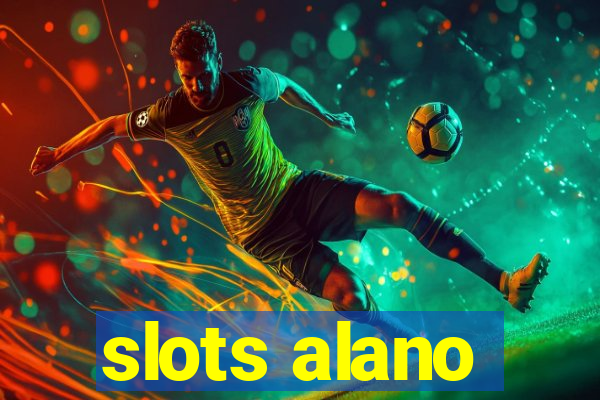 slots alano